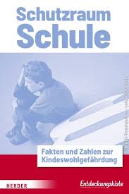 Kindeswohlgefahrdung Schutzraum Schule In 2020 Schule Ganztagsschule Schulkinder