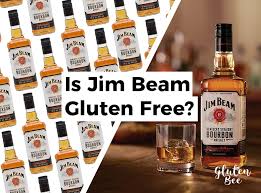 Or maybe that's the same thing. Is Jim Beam Gluten Free Glutenbee