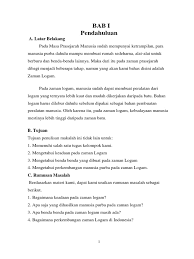 Zaman ini merupakan zaman yang sangat panjang dalam sejarah kehidupan masyarakat. Makalah Sejarah Tentang Zaman Logam