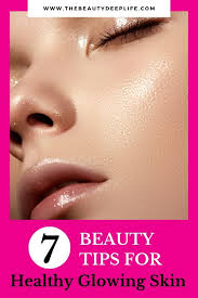 It affects people of all races, genders and ages, which is why it's absolutely critical for americans to learn about. How To Have Healthy Glowing Skin 7 Expert Tips The Beauty Deep Life