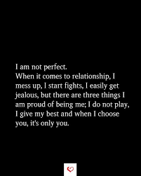 I Am Not Perfect When It Comes To Relationship In 2020 Messed Up Quotes Up Quotes I Am Awesome