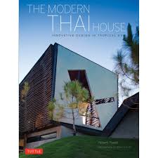 The Modern Thai House Innovative Design In Tropical Asia Hardback Shopee Indonesia