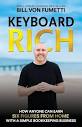Keyboard Rich: How Anyone Can Earn Six Figures ... - Amazon.com