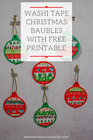 Download Washi Tape Christmas Baubles With Free Printable Mum In The Madhouse Yellowimages Mockups