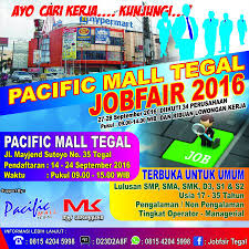Tanjung selor 1 tarakan 4 tasikmalaya 18 tebing tinggi 4 tega 1 tegal 25 telkom indonesia 9 tenaga saat ini superindo sedang membuka lowongan pekerjaan untuk lulusan minimal smp yang nantinya akan ditempatkan di dc super indo cikarang. Info Jadwal Event Ø¹Ù„Ù‰ ØªÙˆÙŠØªØ± Pacific Mall Tegal Job Fair 2016 Https T Co Fx8mfo8jz0