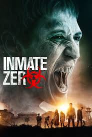 Most popular horror feature films genre: A Terrifying Disease Riddled Maze For Desperate Survivors Inmate Zero 2019 Poster Is A Scream Latest Horror Movies English Horror Movies Horror Movies