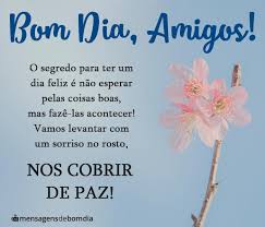 Señor, he aquí el que amas está enfermo. Bom Dia Amigos Mensagens De Bom Dia