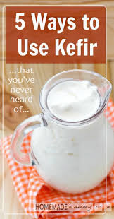 5 Ways To Use Kefir That You Ve Never Heard Of Homemade Mommy Kefir Kefir Benefits Kefir Smoothies