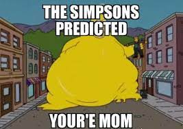 Woah Simpsin From Future Confirm Posted By U Itbezacc Funny Memes Funny Laugh Stupid Memes