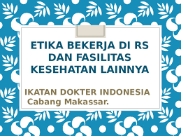 Tesis etika kerja dan sq serta kepuasan kerja jururawat. Ppt Etika Bekerja Di Rs Final Zulfadly Nuralim Academia Edu