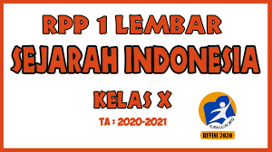 Pembelajaran sejarah indonesia untuk kelas xi jenjang pendidikan menengah yang disajikan dalam buku ini juga tunduk pada ketentuan tersebut. Rpp 1 Lembar Sejarah Indonesia Kelas X Kd 3 2 4 2 Rpp 1 Lembar