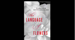 A complete guide to selecting and arranging malcolm hillier on amazon.com. The Language Of Flowers Vanessa Diffenbaugh