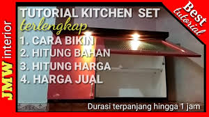 Mulai dari memilih kitchen set dengan tempat penyimpanan yang beragam hingga memadukannya dengan lampu led, beberapa referensi ini layak dijadikan inspirasi. Cara Bikin Pasang Hitung Anggaran Biaya Dan Harga Jual Kitchen Set Lengkap Youtube