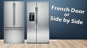 Start by measuring the opening size and divide the width by two to. What S Better French Door Vs Side By Side Refrigerators Youtube