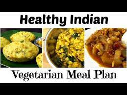 Healthy Indian Vegetarian Meal Plan Breakfast Lunch Dinner Youtube Vegetarian Meal Plan Indian Food Recipes Healthy Indian Recipes