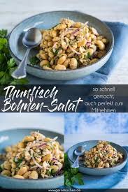 Thunfisch Bohnen Salat Rezept Von Gernekochen De Rezept Rezepte Schnelle Salate Essen