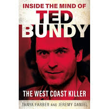 Inside The Mind Of Ted Bundy