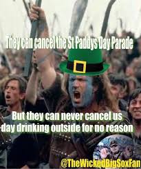 Use on facebook, tumblr, pinterest. Coronavirus Cancels St Patrick S Day Braveheart Covid 19 Pandemic Know Your Meme