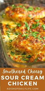 Smothered Cheesy Sour Cream Chicken Recipe In 2020 Chicken Dishes Recipes Sour Cream Chicken Chicken Dinner Recipes