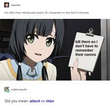 22 Dank Anime Memes You D Probably Send To Your Friends Dank Anime Memes Attack On Titan Funny Attack On Titan