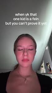 Why Little Kids Like Fein