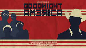 Goodnight America Short Film Youtube