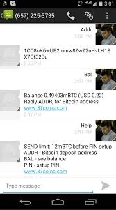 Put in the wallet address and hit enter you will get the full details about the received , sent and balance of that wallet. 37coins Plans Worldwide Bitcoin Access With Sms Based Wallet
