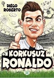 Amazon.com: Korkusuz Ronaldo: 9786257642088: Diego Roberto: Books