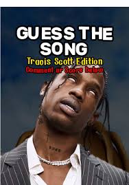 Guess The Travis Scott Song Website