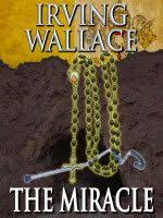 The Miracle An Ebook By Irving Wallace At Smashwords Irving Wallace Who Book Miracles
