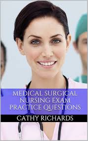Medical Surgical Nursing Exam Review: Practice Questions for the Med-Surg  Exam (Medical Surgical Nursing Certification) See more