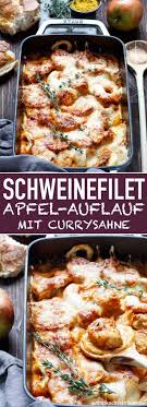Gratinierter Schweinefilet Apfel Auflauf Mit Currysahne Emmikochteinfach Rezept Schweinefilet Rezepte Schweinefilet Schweine Filet