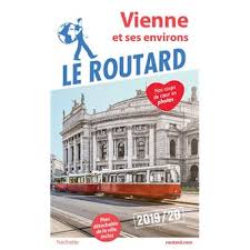 Des suggestions d'itinéraires et des informations pratiques pour organiser votre séjour ; Guide Du Routard Vienne 2019 20 Broche Collectif Achat Livre Fnac