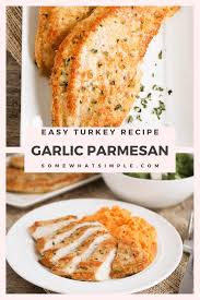 Pound turkey cutlets with meat mallet until they. Easy Garlic Parmesan Turkey Cutlets Recipe Somewhat Simple