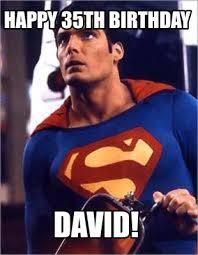 Meme Maker Happy 35th Birthday David Meme Generator