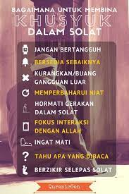Khusyuk dalam solat itu merupakan antara kunci yang penting untuk memberi kesan yang baik secara efektif kepada orang yang mendirikannya. Wordless Wednesday Cara Untuk Khusyuk Dalam Solat