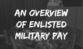 An Overview Of Enlisted Military Pay Forever Wingman