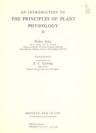 An introduction to the principles of plant physiology : Stiles, Walter,  1886- : Free Download, Borrow, and Streaming : Internet Archive