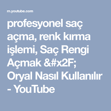 Profesyonel Sac Acma Renk Kirma Islemi Sac Rengi Acmak X2f Oryal Nasil Kullanilir Youtube Sac Rengi Sac Dalgali Sac