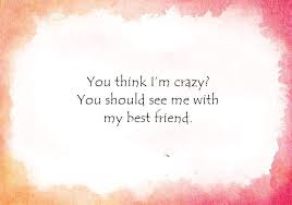 I miss you quotes and messages. 60 Crazy Funny Friendship Quotes For Cute Friends Explorepic