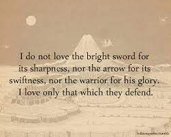 Sam praises faramir for his brave efforts, saying that the captain has finally shown his quality. related: I Do Not Love The Bright Sword For Its Sharpness Nor The Arrow For Its Swiftness Nor The Warrior For His Glory I Love Only Tha Tolkien Quotes Quotes Tolkien