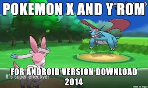 And conclusively in a nutshell, i would simply conclude the discussproton by saying that pokemon x free download is no doubt the best game in this video game installment. Pokemon X And Y Gba Rom Free Download For Android Meme On Imgur