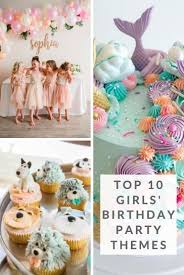 Birthday Party Activities For 10 Year Olds Top 10 Birthday Party Theme Ideas For Girls Kids Themed Birthday Parties 10th Birthday Parties Girls Birthday Party Themes