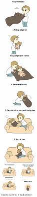 Ensure to keep the sad person hydrated as crying can make him\her dehydrated. Pin On Comic