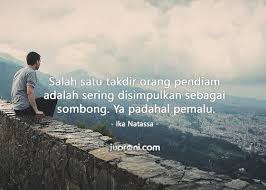 Abaikan penilaian orang lain tentangmu, dan berfokuslah pada tujuan mulia yang akan. 50 Kata Kata Bijak Tentang Orang Pendiam Juproni Quotes