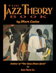 Basically, in the beginning i will give you knowledge on a need to know basis; The Jazz Theory Book By Mark Levine Sher Music Co