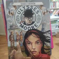 SAKLI ŞEHİR ; Ulysses Moore 7