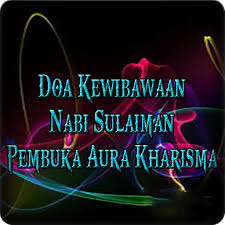 Mabes laskar khodam sakti jl. Doa Kewibawaan Nabi Sulaiman Pembuka Kharisma Ø§Ù„ØªØ·Ø¨ÙŠÙ‚Ø§Øª Ø¹Ù„Ù‰ Google Play