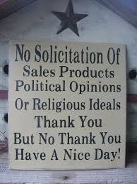 No Solicitation Ofsales Productspolitical By Frommyheartprims 13 99 No Soliciting Signs Sign Quotes Diy Signs