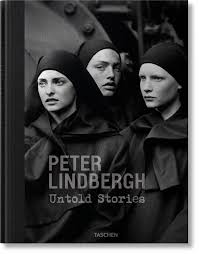 Clujul vibrează la untold 2020! Peter Lindbergh Untold Stories Taschen Verlag